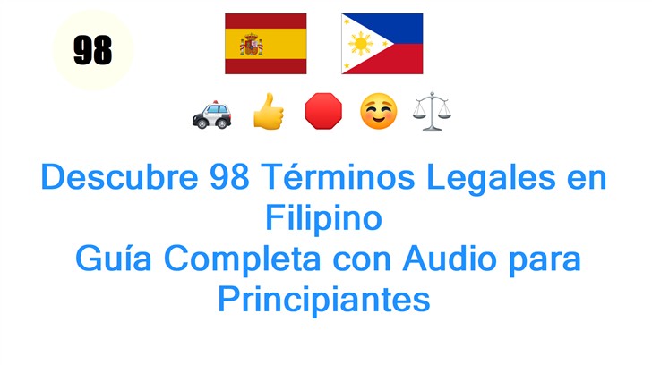 Descubre 98 Términos Legales en Filipino: Guía Completa con Audio para Principiantes